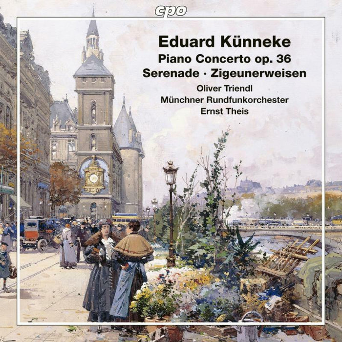 Triendl/Munchner Ro/Theis - Eduard Künneke: Piano Concerto op. 36, Serenade, Zigeunerweisen - 555015-2