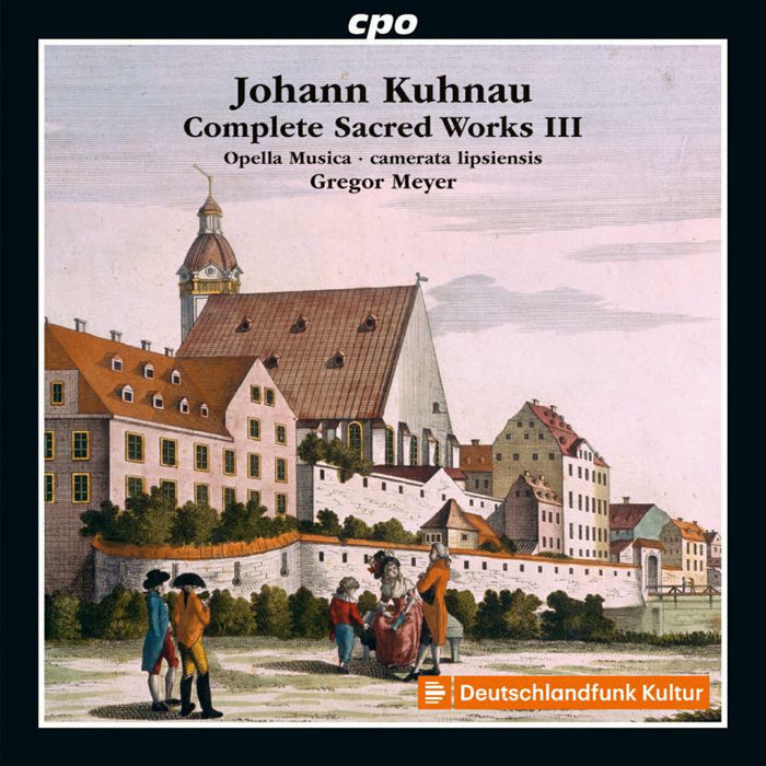 Opella Musica/Cam Lipsiensis - Johann Kuhnau: Complete Sacred Works III - 555021-2