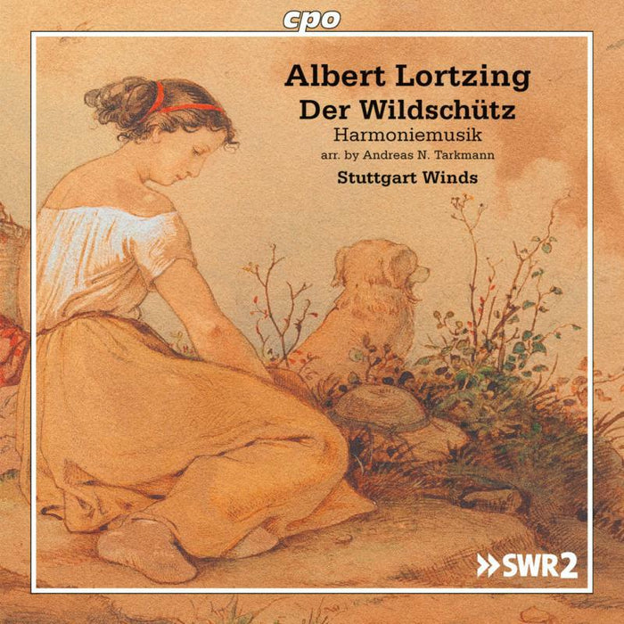 Stuttgart Winds - Albert Lortzing: Der Wildschütz: Harmoniemusiken - 555045-2