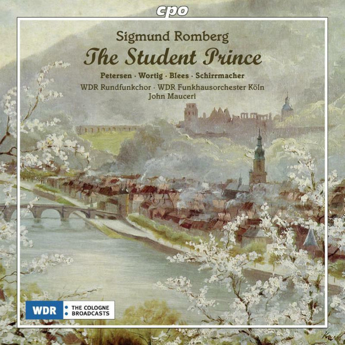 Wdr Rundfunk Koln/Mauceri - ROMBERG:THE STUDENT PRINCE - 555058-2
