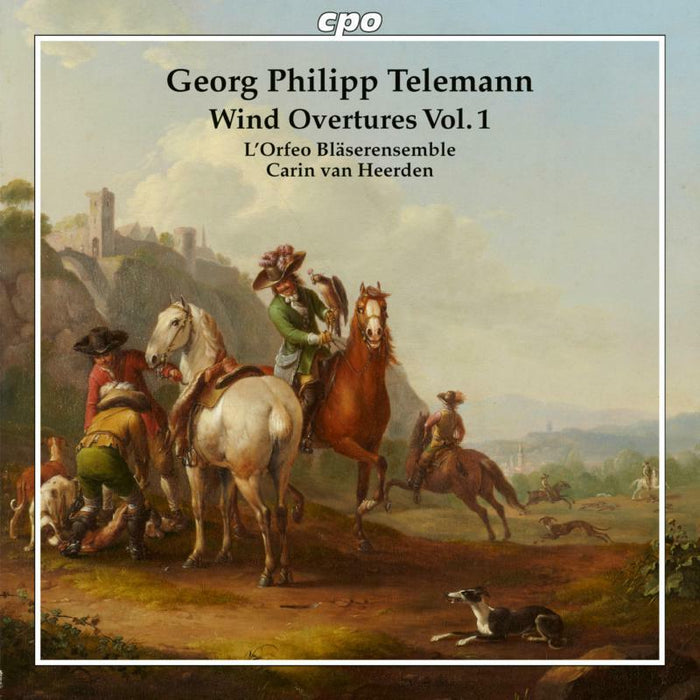 Lorfeo Blaserensemble - Georg Philipp Telemann: Wind Overtures, Vol. 1 - 555085-2