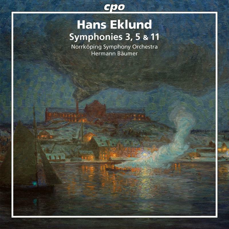 Eklund - Hans Eklund: Symphonies 3, 5 & 11 - 555087-2