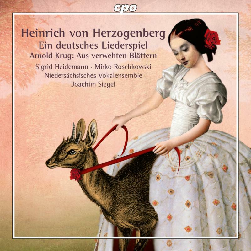 Various - Heinrich von Herzogenberg: Ein deutsches Liederspiel, Arnold Krug: Aus verwehten Blättern - 555102-2