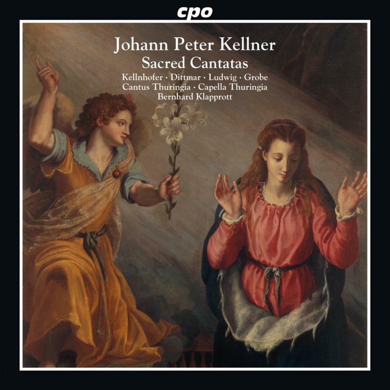 Various - Johann Peter Kellner: Sacred Cantatas - 555159-2