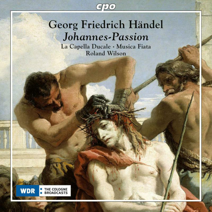 Various - Georg Friedrich Händel: Johannes-Passion - 555173-2