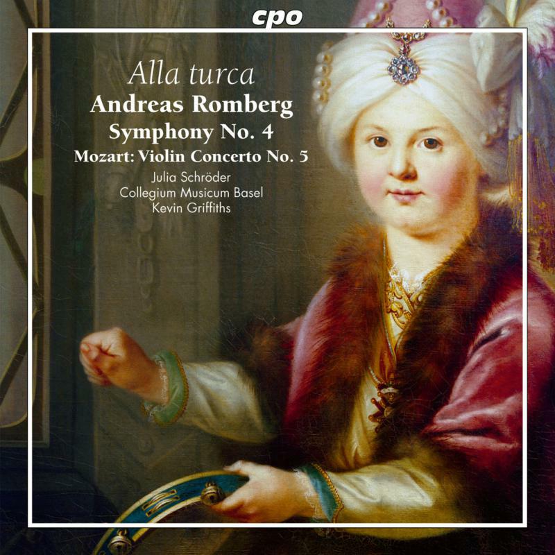 Various - Alla Turca - Andreas Romberg: Symphony No. 4, Wolfgang Amadeus Mozart: Violin Concerto No. 5 - 555175-2