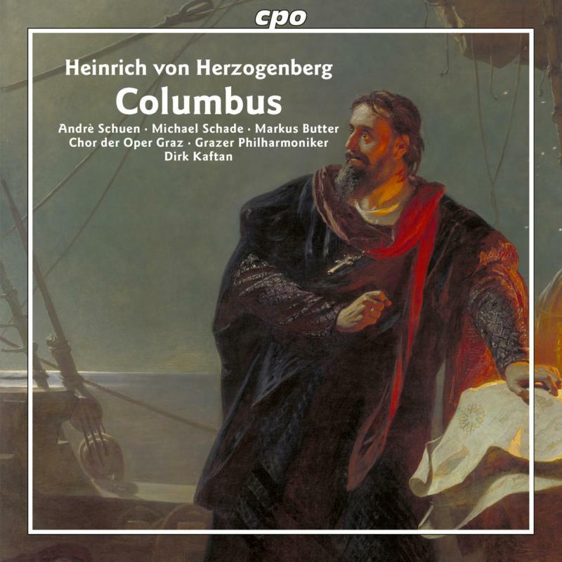 Schuen/Schade/Butter - Heinrich von Herzogenberg: Columbus - 555178-2