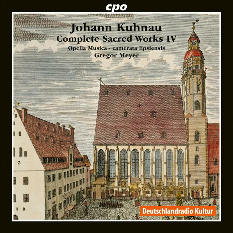 Opella Musica/Camerata - Johann Kuhnau: Complete Sacred Works IV, Opella Musica, Camerata Lipsiensis - 555190-2