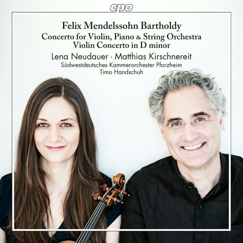 Various - Felix Mendelssohn: Concerto for Violin, Piano & String Orchestra, Violin Concerto in D minor - 555197-2