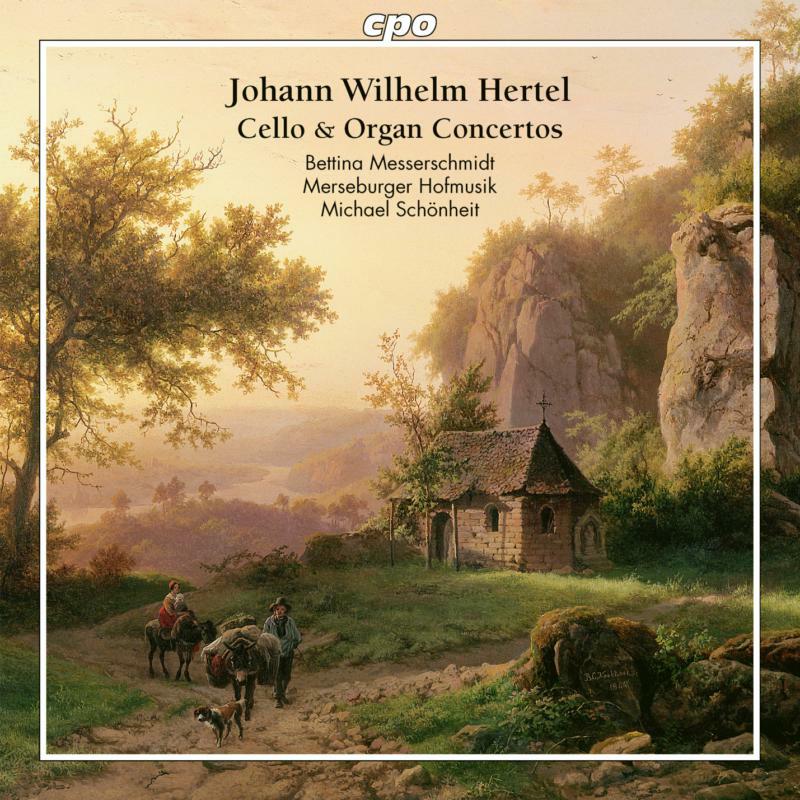 Various - Johann Wilhelm Hertel: Cello & Organ Concertos - 555203-2