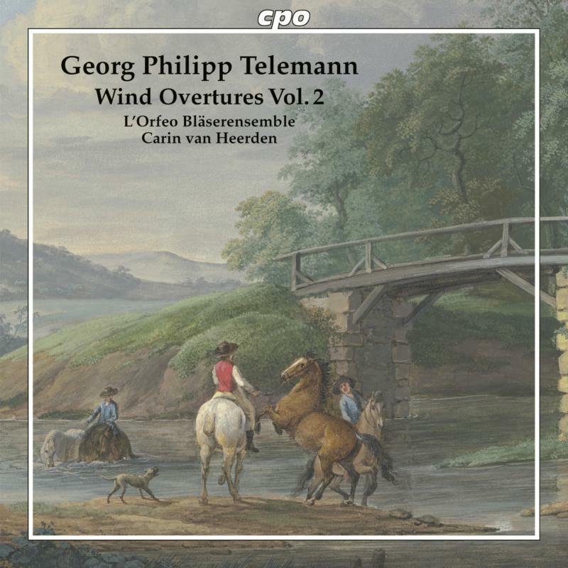 Lorfeo/Heerden - Georg Philipp Telemann: Wind Overtures Vol. 2: Overture (Quintet) TWV 44:3 in D major, Overture TWV 55 F:11 in F major ( - 555212-2