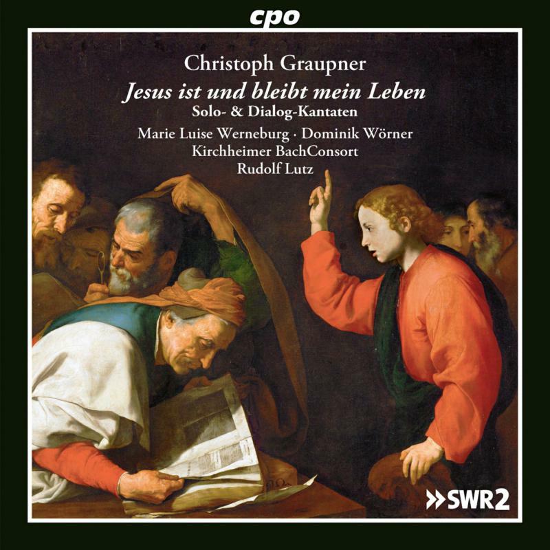 Werneburg/Worner - Christoph Graupner: Solo- & Dialog-Kantaten - 555215-2