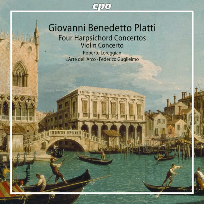 Loreggian/Larte Dellarco - Giovanni Benedetto Platti: Four Harpsichord Concertos & Violin Concerto - 555219-2