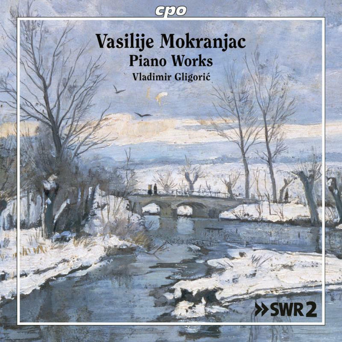 Vladimir Gligoric - Vasilije Mokranjac: Selected Piano Works - 555221-2