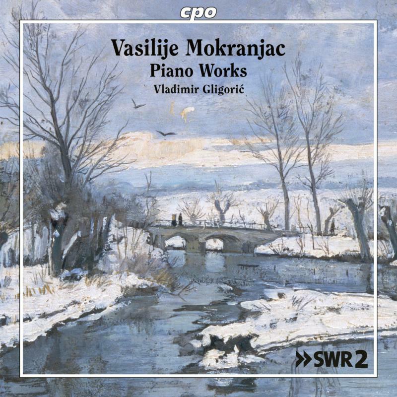 Vladimir Gligoric - Vasilije Mokranjac: Selected Piano Works - 555221-2