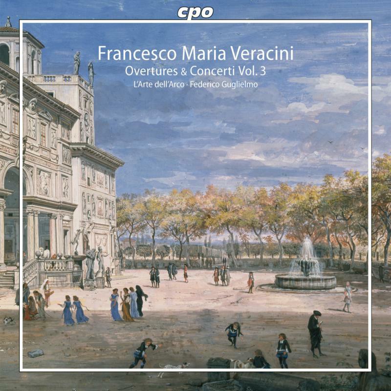 Guglielmo/ L/Arte Dellarco - Francesco Maria Veracini: Overtures & Concerti, Vol.3 - 555241-2