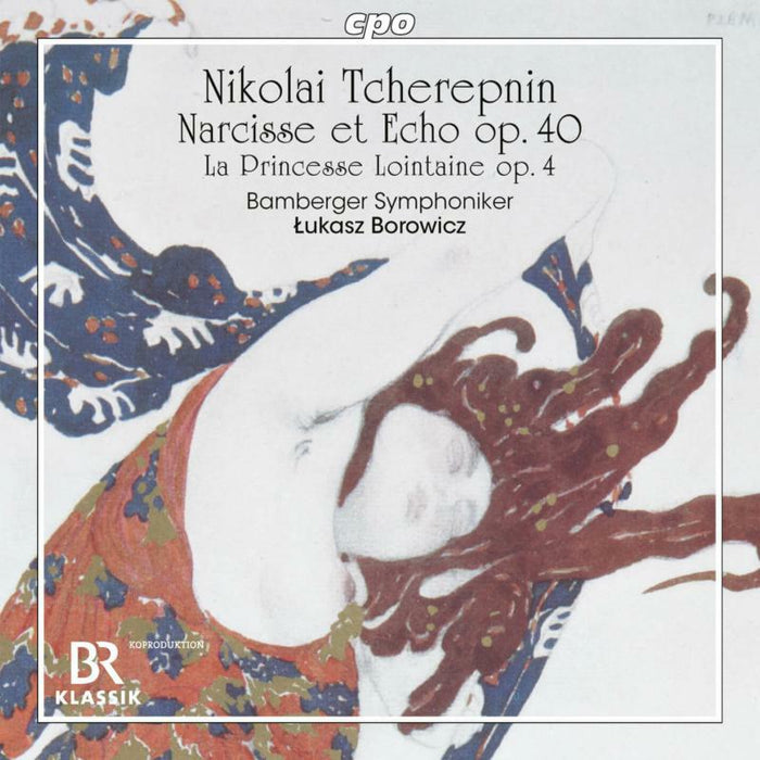 Bamberger/Borowicz - Nikolai Tcherepnin: Narcisse et Echo, Op. 40, La Princesse Lointaine, Op. 4, Symphonic Prelude - 555250-2