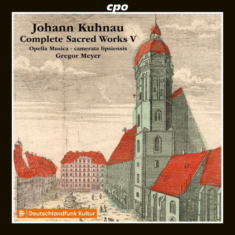 Opella Musica/Meyer - Johann Kuhnau: Complete Sacred Works, Vol. 5 - 555260-2