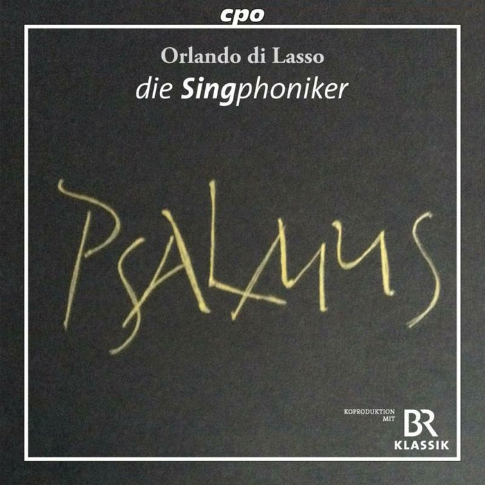 Die Singphoniker - Orlando di Lasso: Psalmns - 555264-2