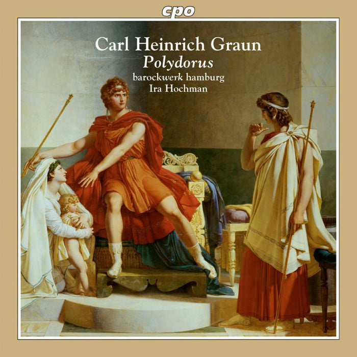 Graun - Carl Heinrich Graun: Polydorus (1726), Opera in 5 acts - 555266-2