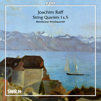 Mannheimer Streichquartett - Joachim Raff: String Quartets Nos. 1 & 5 - 555277-2