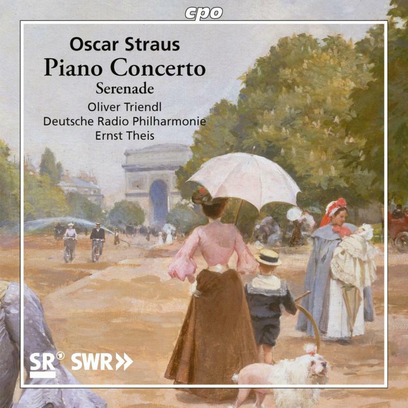 Triendl/Theis - Oscar Straus: Piano Concerto, Serenade - 555280-2