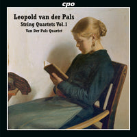 Van Der Pals Quartet - Leopold van der Pals: String Quartets Vol. 1 - 555282-2