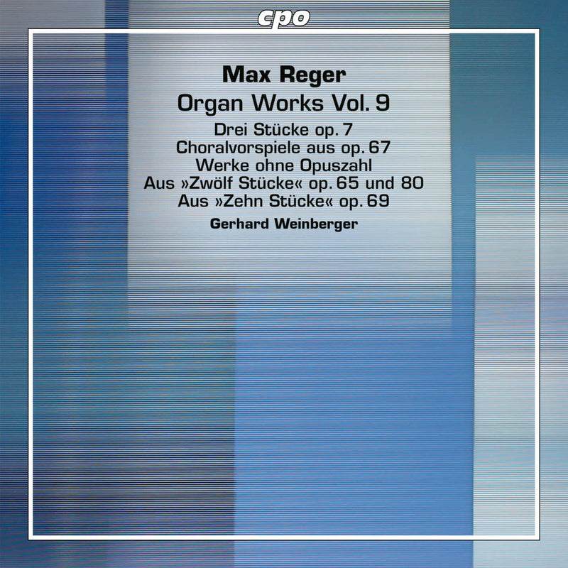 Gerhard Weinberger - Max Reger: Organ Works, Vol. 9 - 555289-2