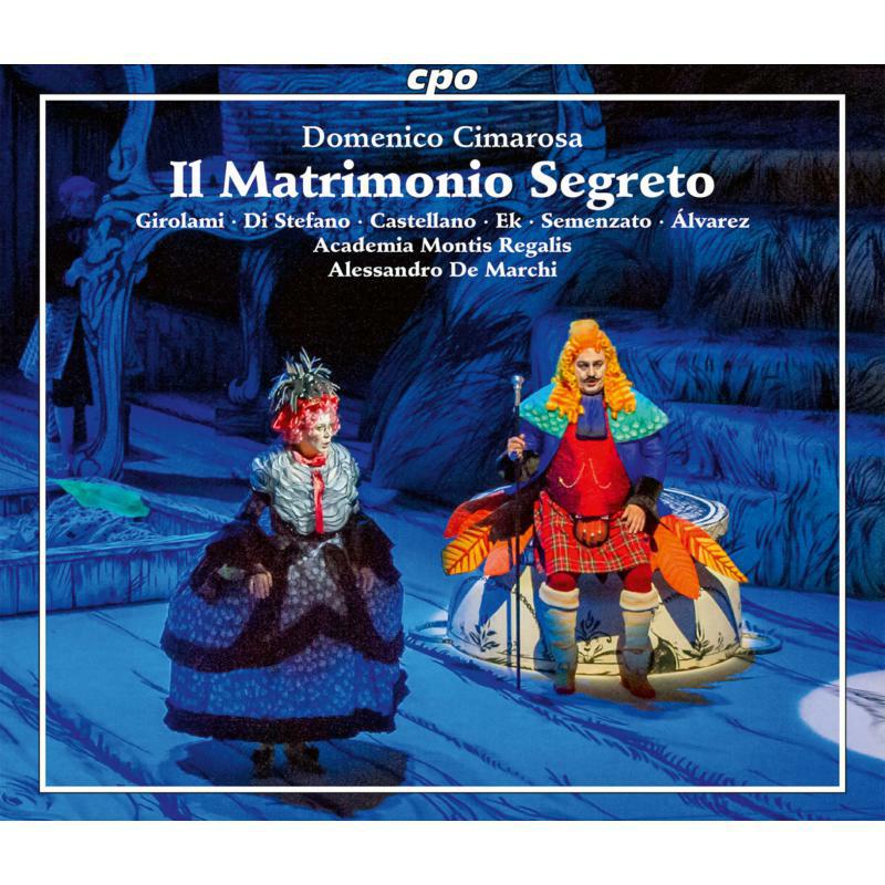 Various - Domenico Cimarosa: l Matrimonio Segreto, Melodramma giocoso in two acts - 555295-2