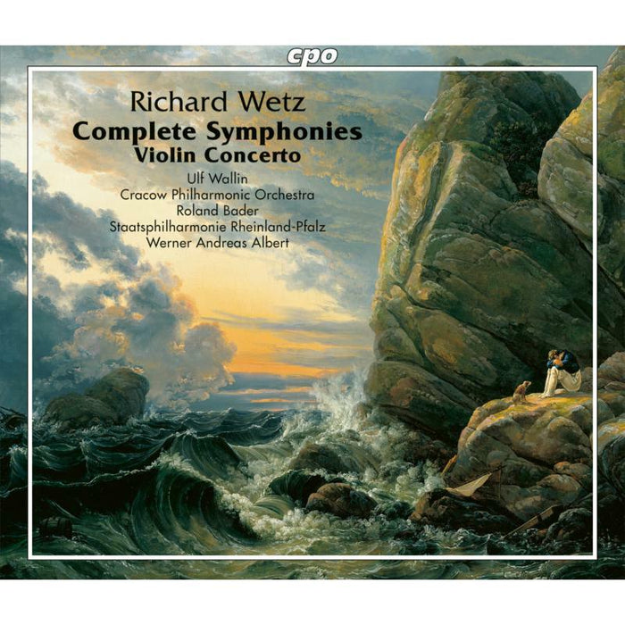 Various - Richard Wetz: Complete Symponies and Violin Concerto - 555298-2