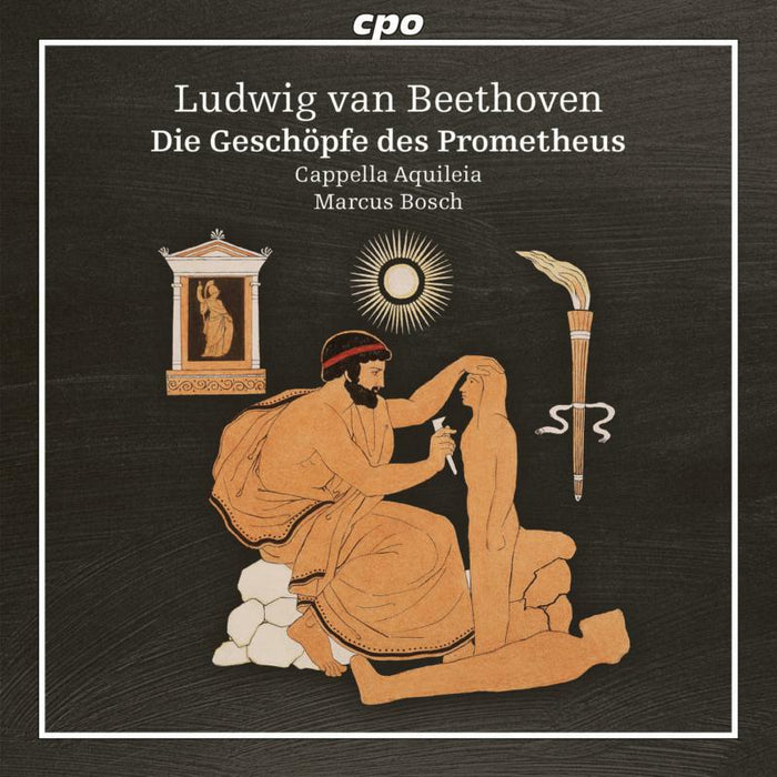 Cappella Aquileia; Marcus Bosch - BEETHOVEN: PROMETHEUS - 555303-2