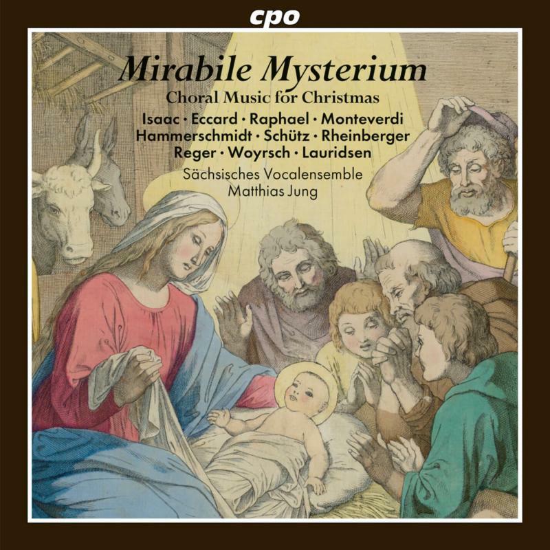 Sachsiches/Jung - Mirabile Mysterium: Choral Music for Christmas - 555318-2
