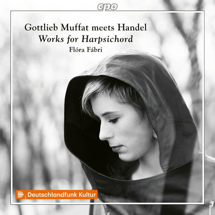 Flora Fabri - Gottlieb Muffat meets Handel: Works for Harpsichord - 555325-2
