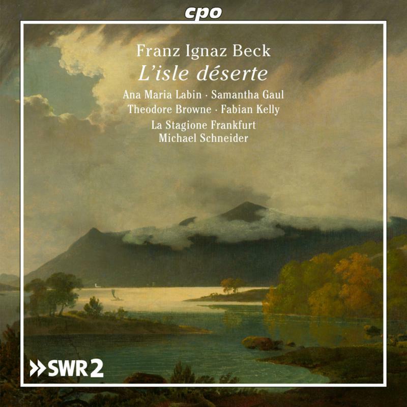Various - Franz Ignaz Beck: L?Isle deserte, Op?ra comique in one acte - 555336-2