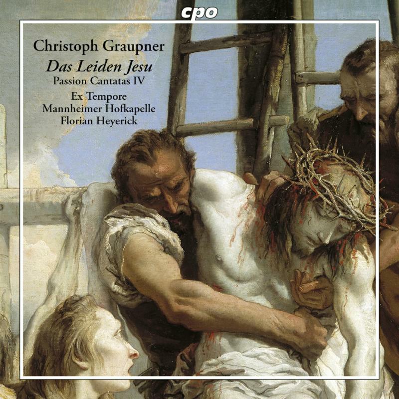 Various - Christoph Graupner: Das Leiden Jesu (Passion Cantatas IV) - 555348-2