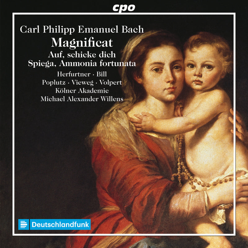 Hanna Herfurtner; Elvira Bill; Georg Poplutz; Matthias Vieweg; Kolner Akademie; Michael Alexander Willens - Carl Philipp Emanuel Bach: Magnificat; Auf, schicke dich, recht feierlich; Ammonia fortunata - 555349-2