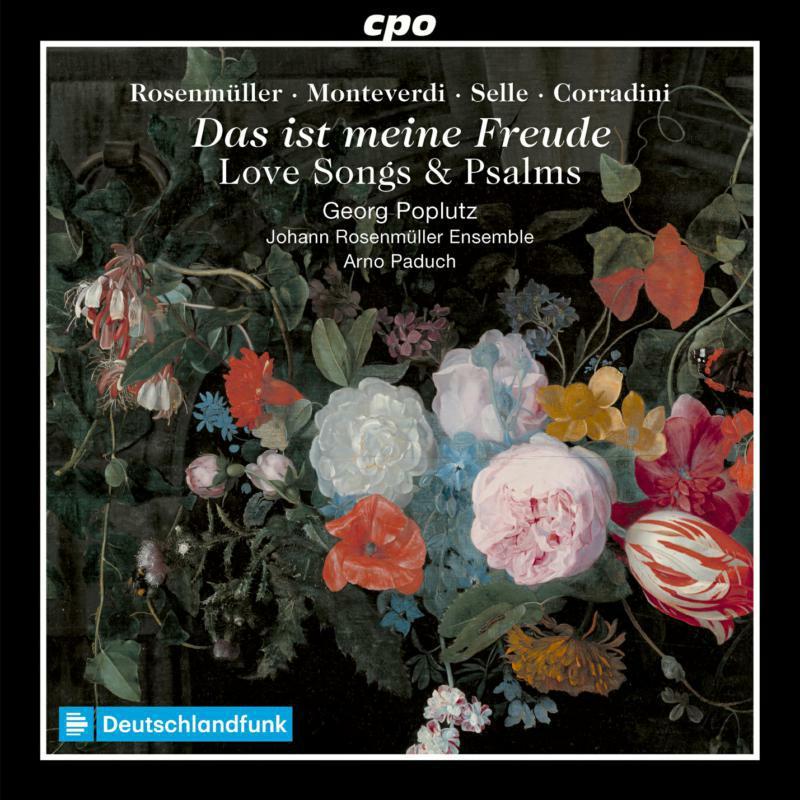 Poplutz/Paduch/Johann Ros - Johann Rosenmüller; Claudio Monteverdi; Nicolò Corradini; Alessandro Grandi: This is my Joy - Love songs, jubilant and p - 555362-2