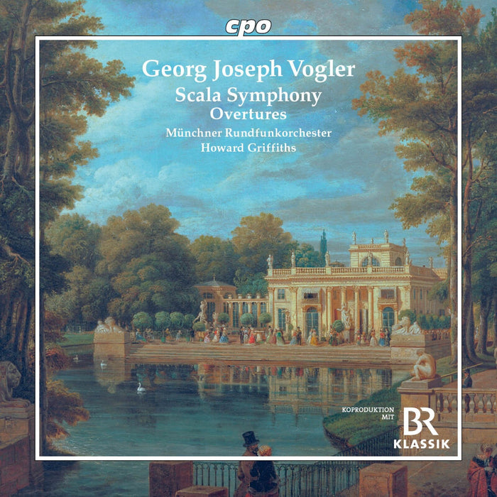 Munchner Rundfunkorchester; Howard Griffiths - Georg Joseph Vogler: Scala Symphony; Overtures - 555373-2