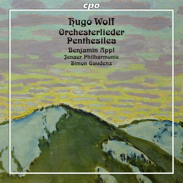 Appl/Jenaer Phil/Gaudenz - Hugo Wolf: Orchesterlieder & Penthesilea - 555380-2