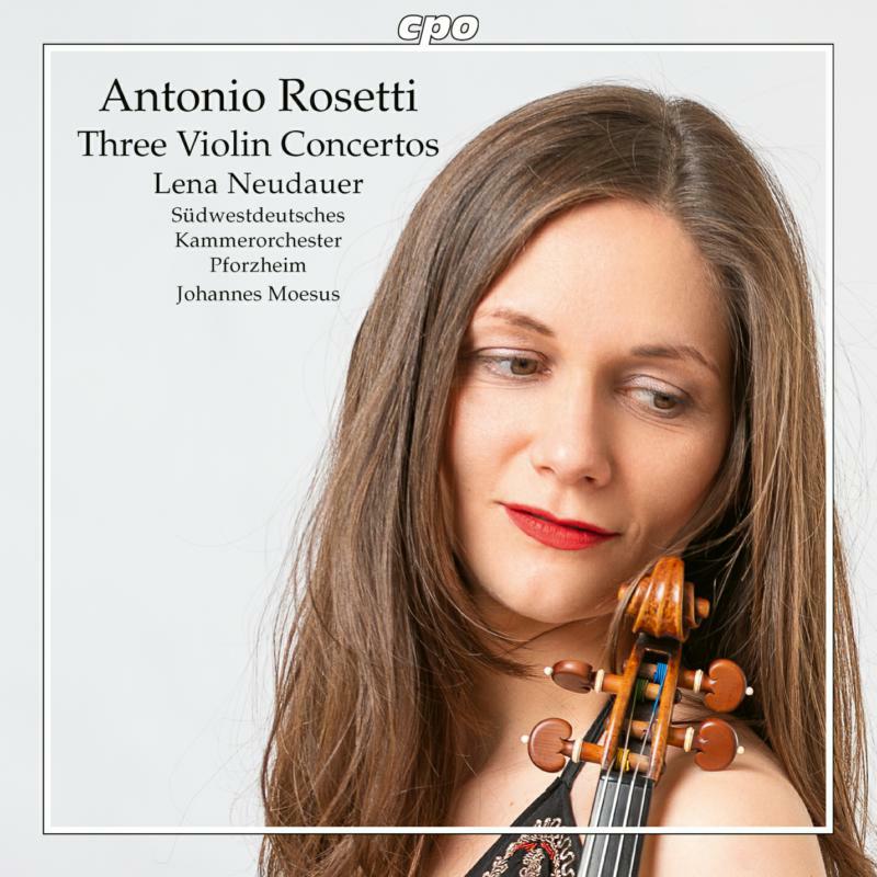 Neudauer/Sudwest Orch/Moesus - Antonio Rosetti: Three Violin Concertos - 555381-2