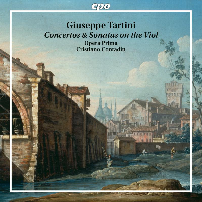 Opera Prima; Cristiano Contadin - Giuseppe Tartini: Concertos & Sonatas on the Viol - 555388-2
