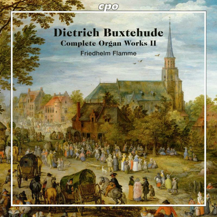 Friedhelm Flamme - Dietrich Buxtehude: Complete Organ Works, Vol. 2 - 555407-2