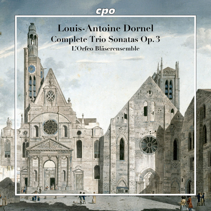 L'Orfeo Blaserensemble; Carin van Heerden - Louis-Antoine Dornel: Complete Trio Sonatas, Op.3 - 555465-2