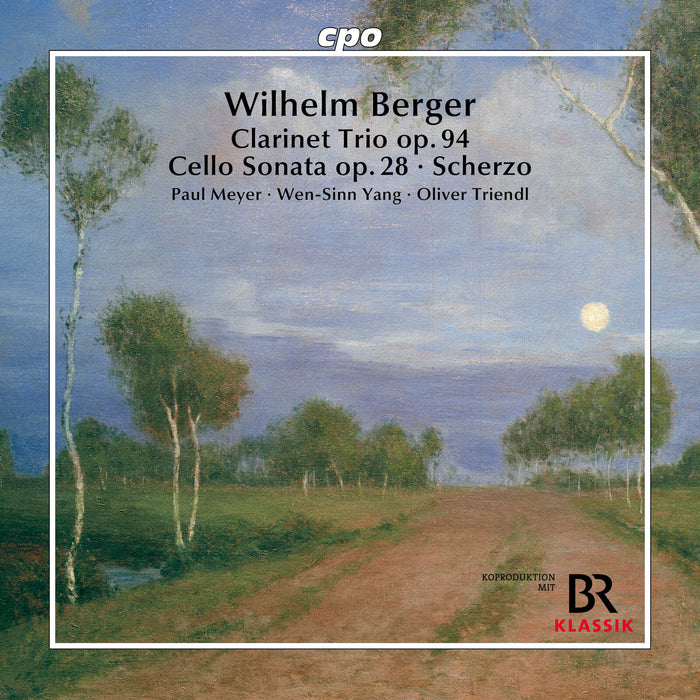 Paul Meyer; Wen-Sinn Yang; Oliver Triendl - Wilhelm Berger: Clarinet Trio, Op. 94; Cello Sonata, Op. 28; Scherzo - 555471-2