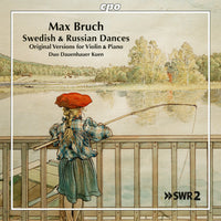 Duo Dauenhauer Kuen - Max Bruch: Swedish & Russian Dances (Original Versions for Violin & Piano) - 555505-2