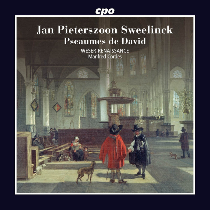 Weser-Renaissance; Manfred Cordes - Jan Pieterszoon Sweelinck: Pseaumes de David - 555526-2