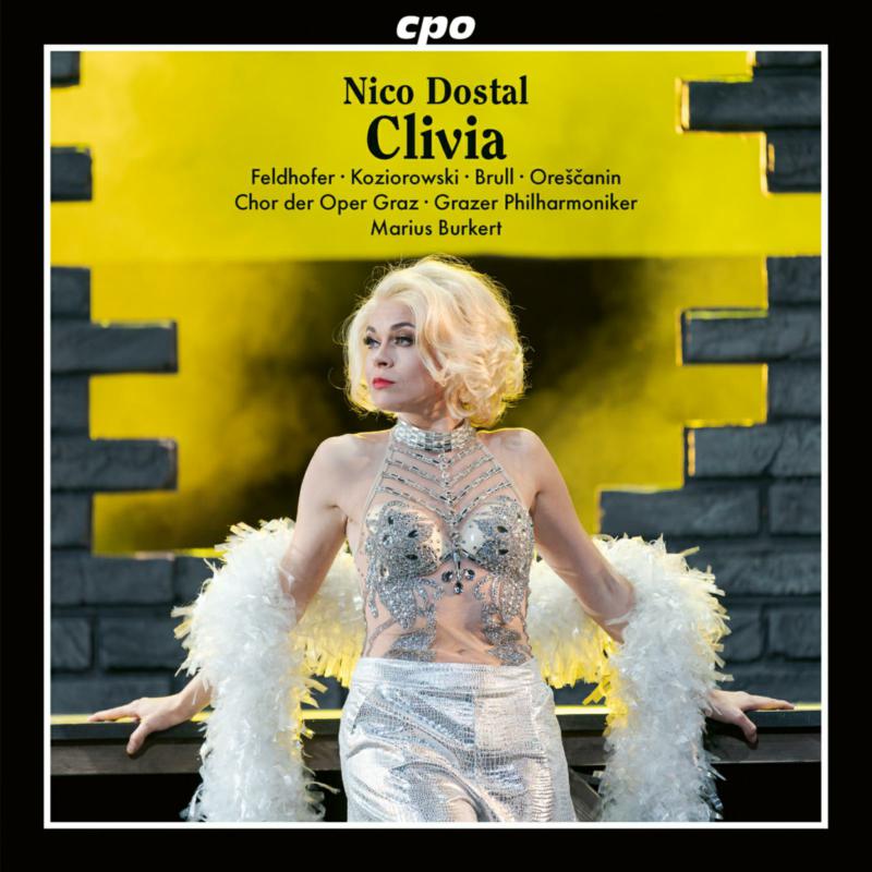 Sieglinde Feldhofer; Matthias Koziorowski; Anna Brull; Ivan Orescanin; Markus Butter; Martin Fournier; Gerald Pichowetz; Chor der Oper Graz; Grazer Philharmonike; Marius Burkert - Nico Dostal: Clivia - 555535-2