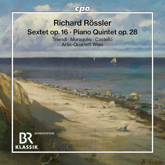 Oliver Triendl; Pascal Moragues; Jose-Vicente Castello; Artis-Quartett Wien - Richard Rossler: Sextet, Op. 16; Piano Quintet, Op. 28 - 555537-2