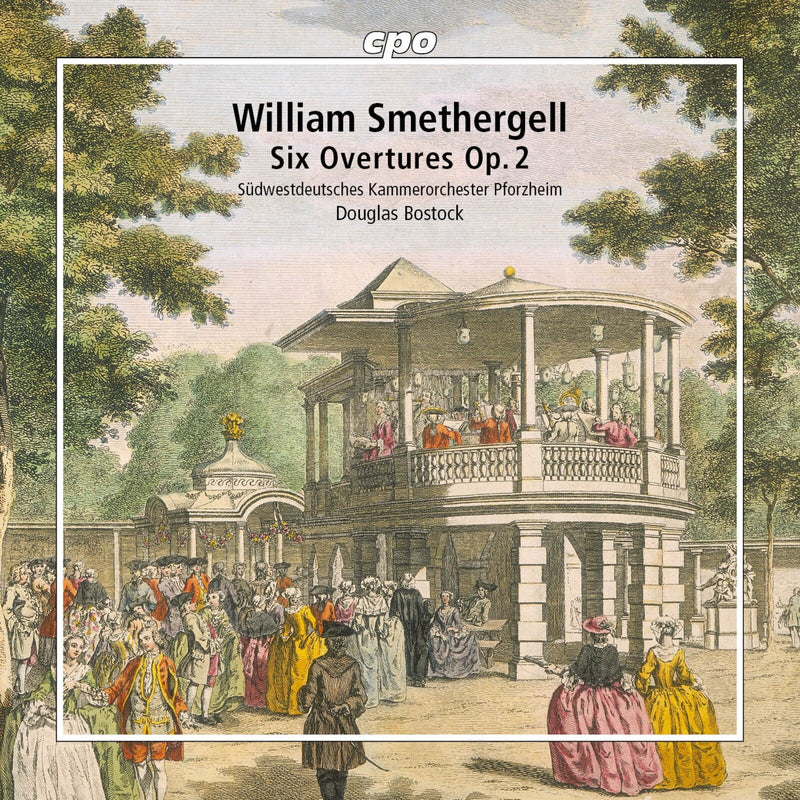 Sudwestdeutsches Kammerorchester Pforzheim; Douglas Bostock - William Smethergell: Six Overtures, Op. 2 - 555541-2