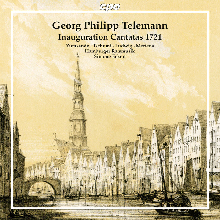 Hanna Zumsande; Genevieve Tschumi; Mirko Ludwig; Klaus Mertens; Hamburger Ratsmusik; Simone Eckert - Georg Philipp Telemann: Inauguration Cantatas 1721; Four fantasias for viola da gamba solo - 555542-2